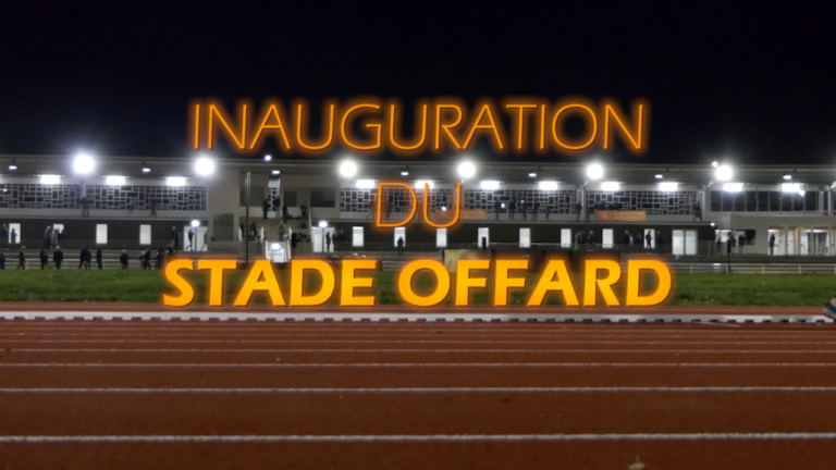 Inauguration du stade Offard